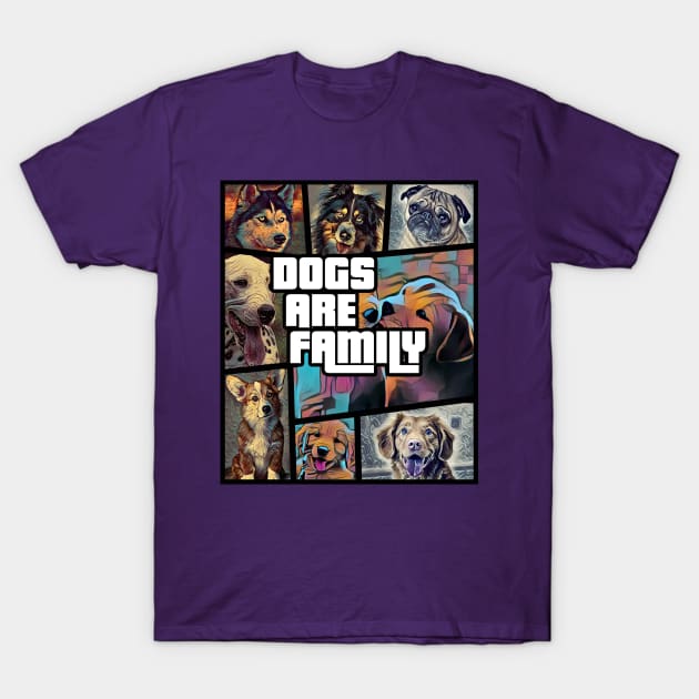 Dogs are family T-Shirt by slawisa